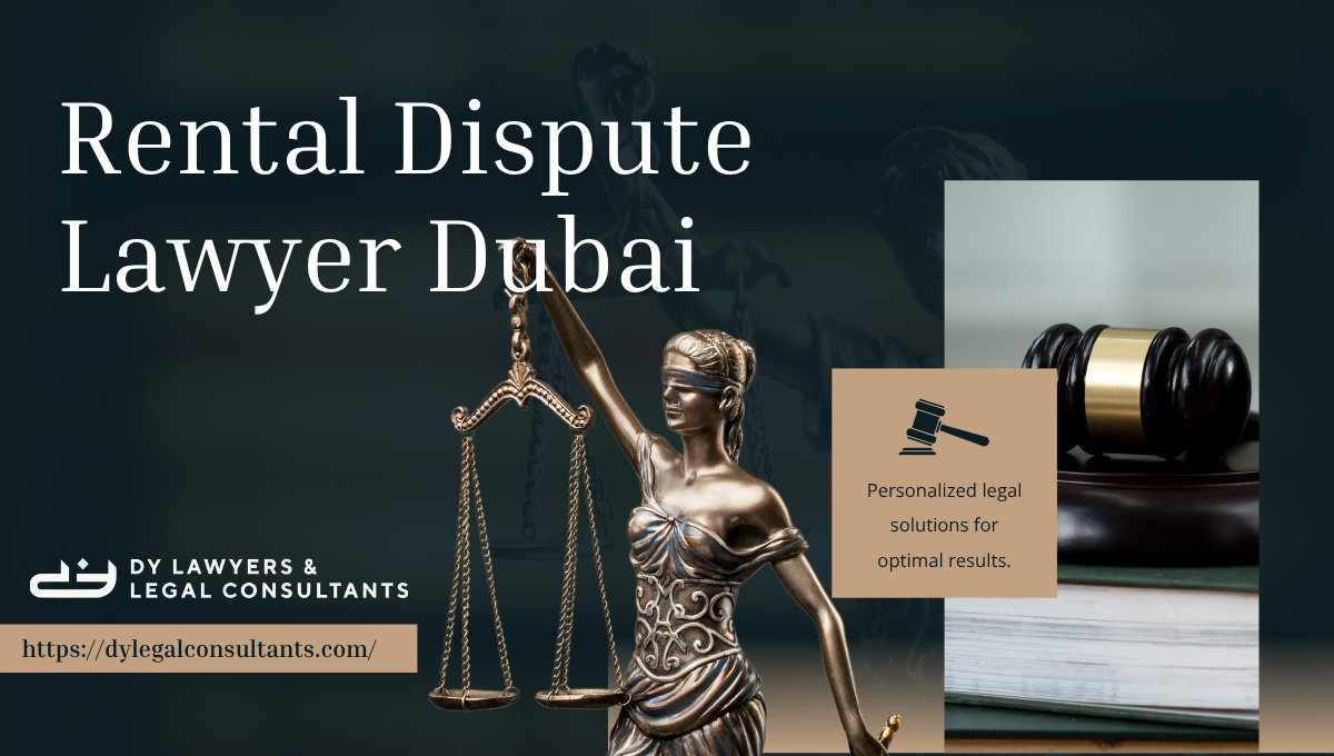 Rental Dispute Lawyer Dubai
