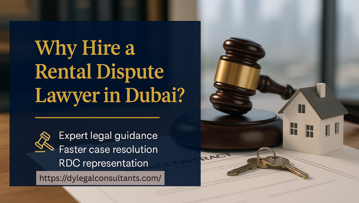 Why Hire Rental Dispute Lawyer in Dubai